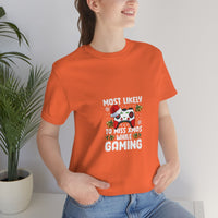 Load image into Gallery viewer, Most likely to miss Xmas while Gaming - Unisex Jersey Short Sleeve Tee
