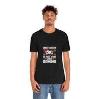 Load image into Gallery viewer, Most likely to miss Xmas while Gaming - Unisex Jersey Short Sleeve Tee
