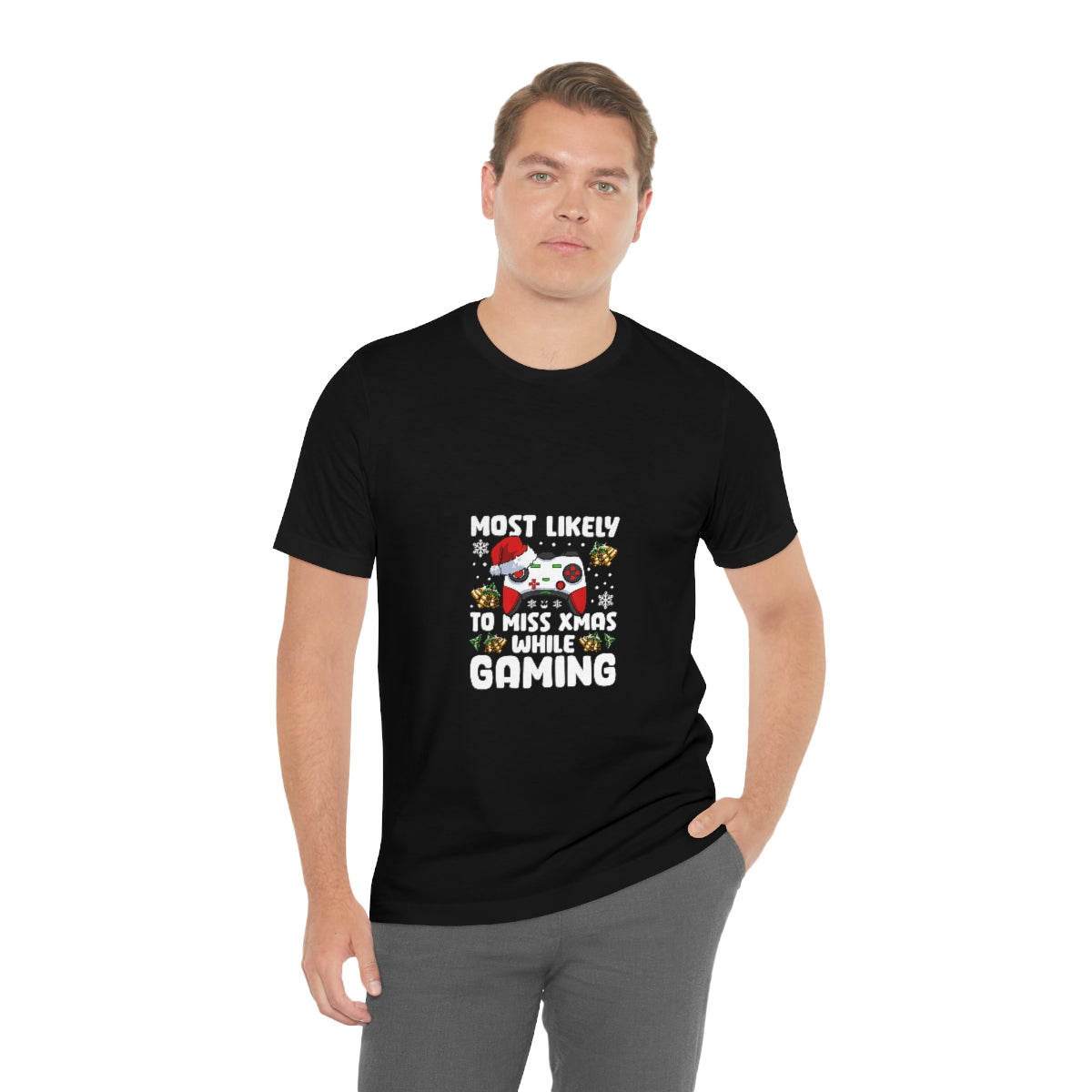 Most likely to miss Xmas while Gaming - Unisex Jersey Short Sleeve Tee